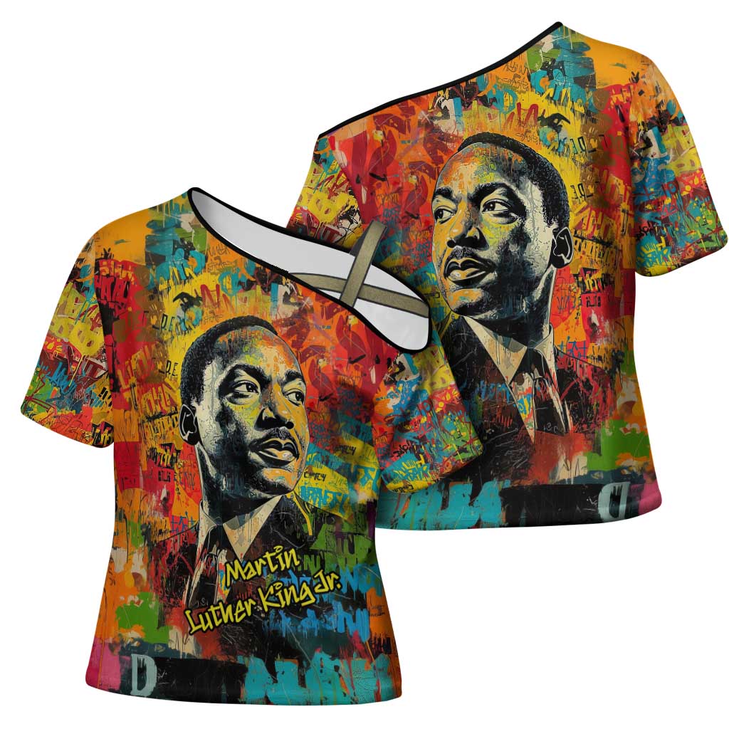 Martin Luther King Jr Cross Shoulder Shirt Colorful Street Art Portrait Black History Graffiti Style - Wonder Print Shop
