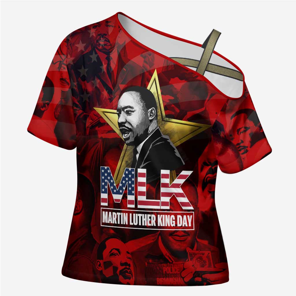 MLK Day Cross Shoulder Shirt Martin Luther King Jr Tribute American Flag Lettering - Wonder Print Shop
