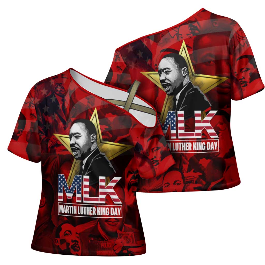 MLK Day Cross Shoulder Shirt Martin Luther King Jr Tribute American Flag Lettering - Wonder Print Shop