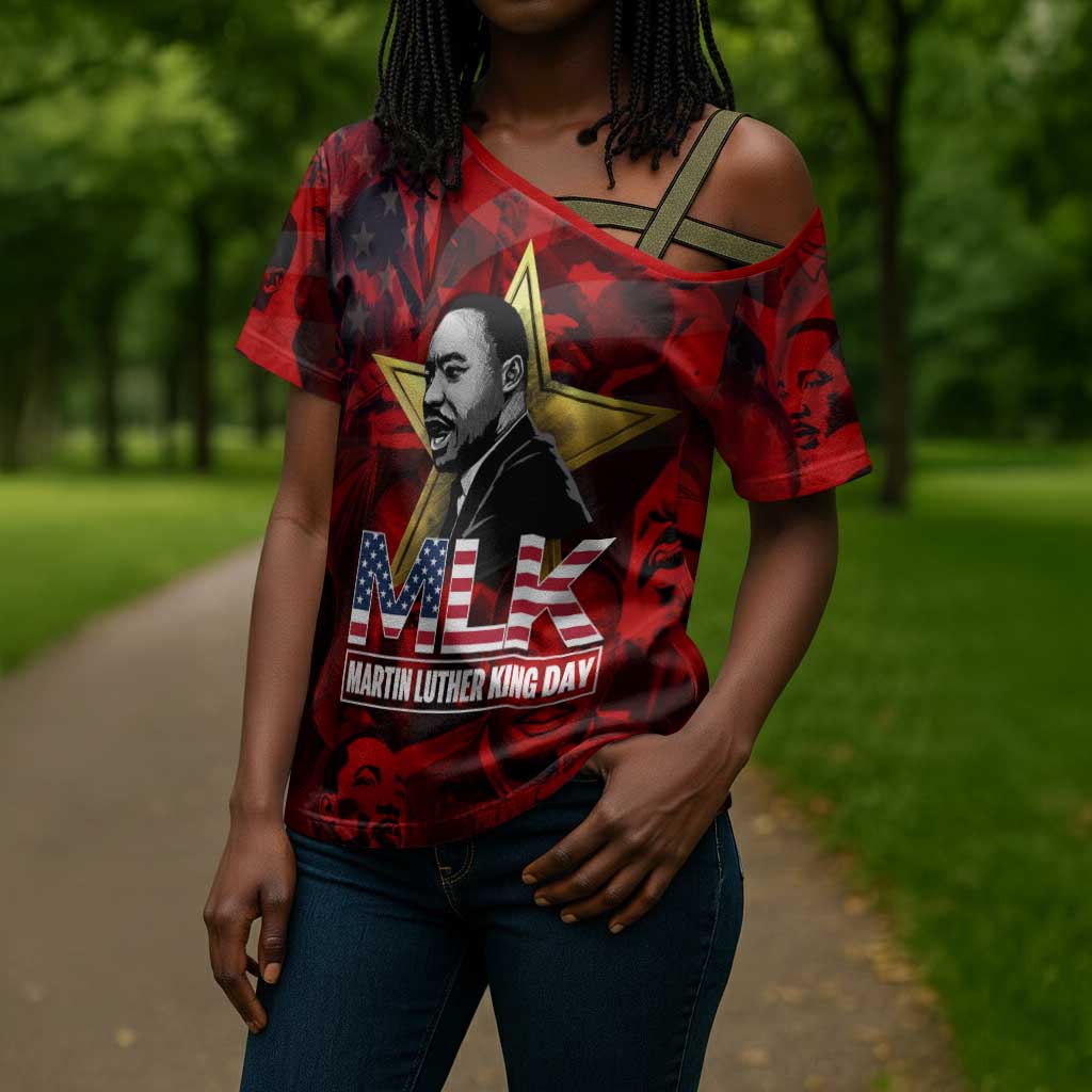 MLK Day Cross Shoulder Shirt Martin Luther King Jr Tribute American Flag Lettering - Wonder Print Shop