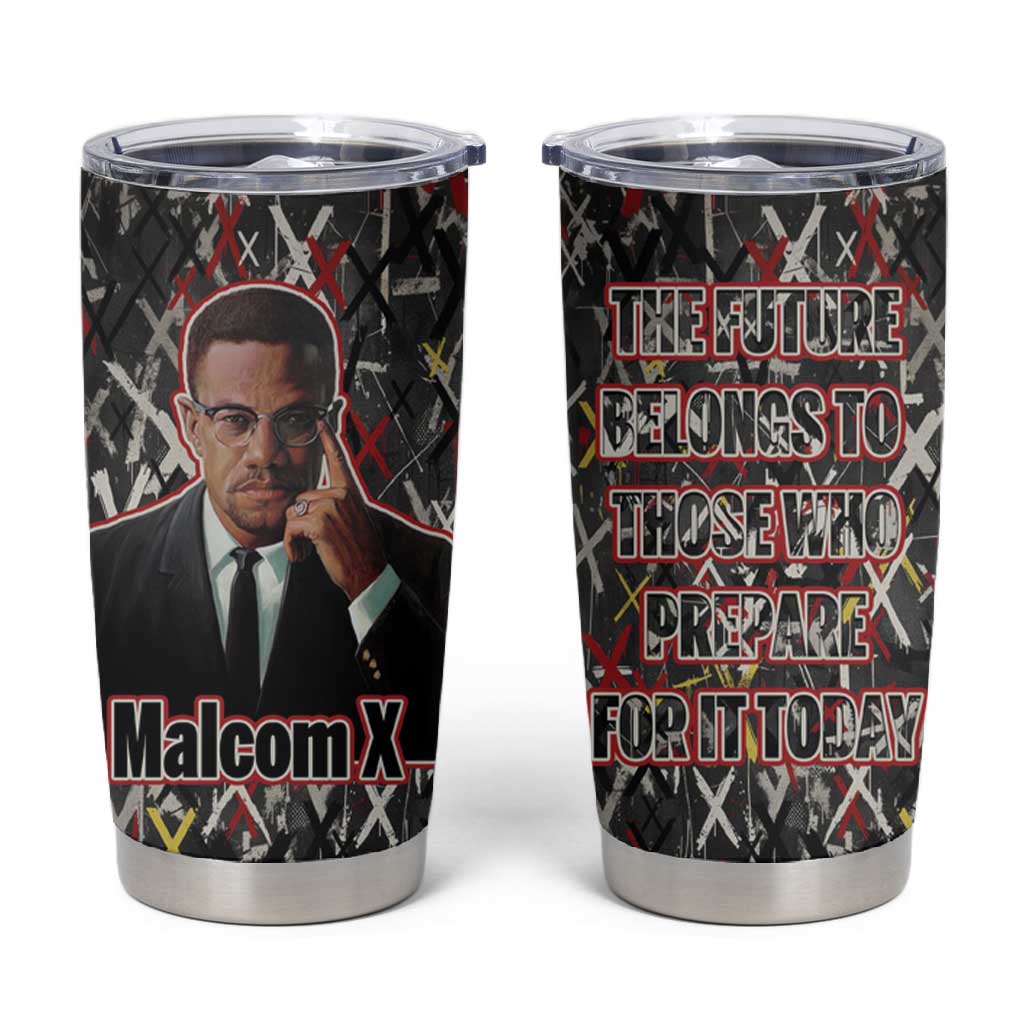 Malcolm X Tumbler Cup Street Art Style Portrait Quote The Future Belongs to Those Who Prepare Civil Rights Tribute - Wonder Print Shop