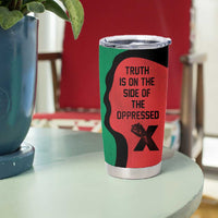 Malcolm X Tumbler Cup Truth Is on the Side of the Oppressed Quote Civil Rights Tribute - Wonder Print Shop