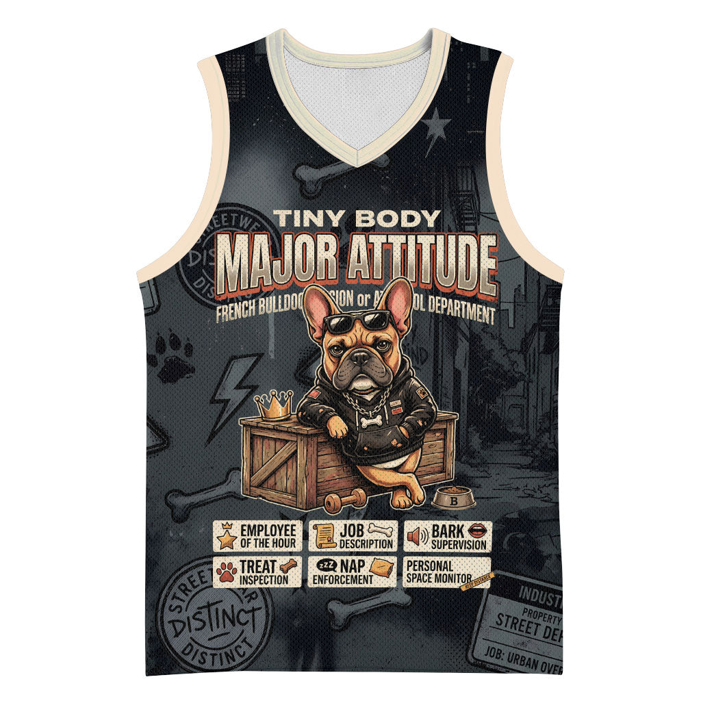 French Bulldog Tiny Body Major Attitude Basketball Jersey Urban Streetwear Cool Frenchie Mascot Art