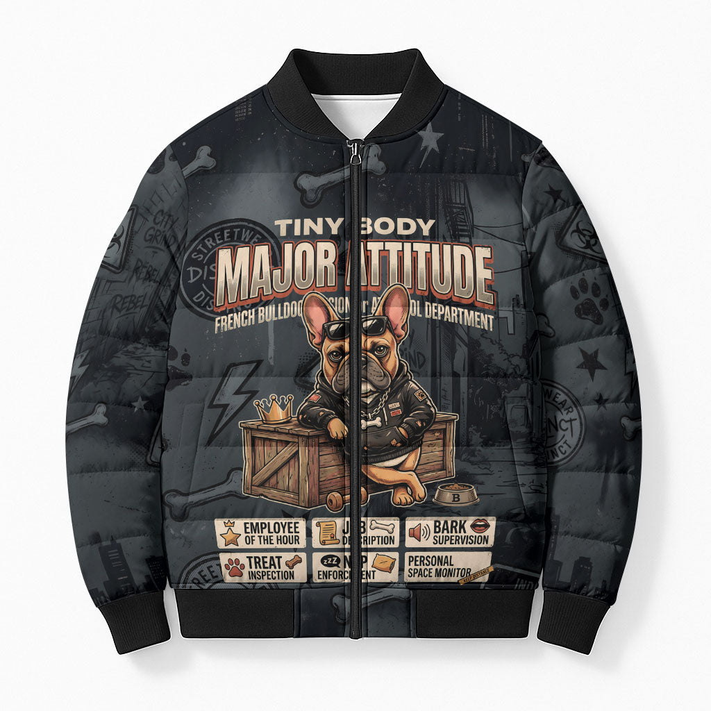 French Bulldog Tiny Body Major Attitude Bomber Puffer Jacket Urban Streetwear Cool Frenchie Mascot Art