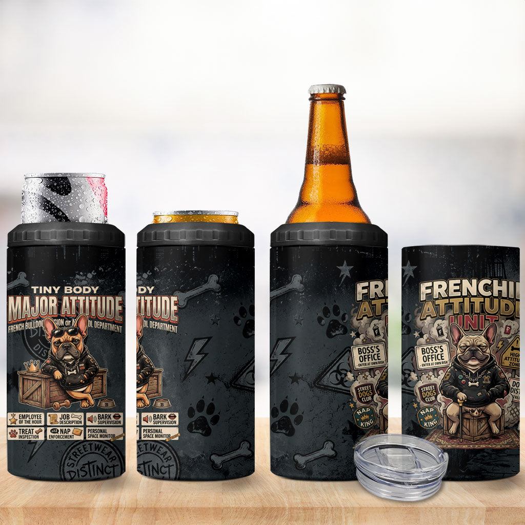French Bulldog Tiny Body Major Attitude 4 in 1 Can Cooler Tumbler Urban Streetwear Cool Frenchie Mascot Art