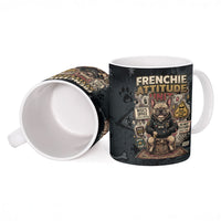 French Bulldog Tiny Body Major Attitude Ceramic Mug Urban Streetwear Cool Frenchie Mascot Art