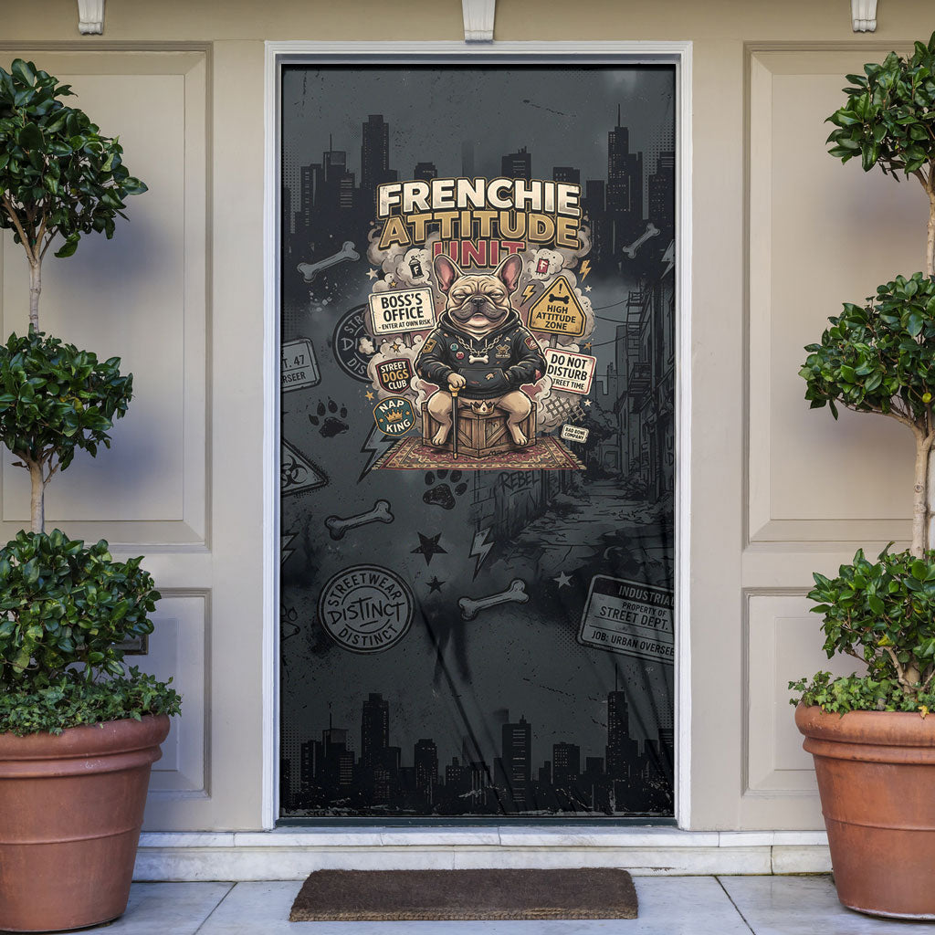 French Bulldog Tiny Body Major Attitude Door Cover Urban Streetwear Cool Frenchie Mascot Art
