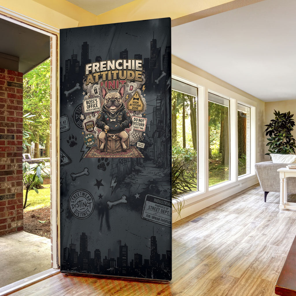 French Bulldog Tiny Body Major Attitude Door Cover Urban Streetwear Cool Frenchie Mascot Art