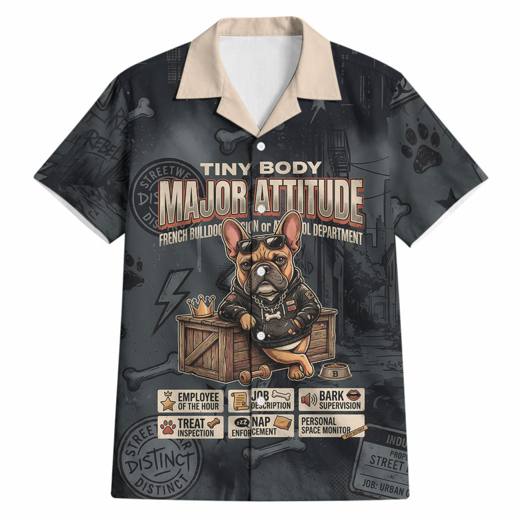 French Bulldog Tiny Body Major Attitude Hawaiian Shirt Urban Streetwear Cool Frenchie Mascot Art