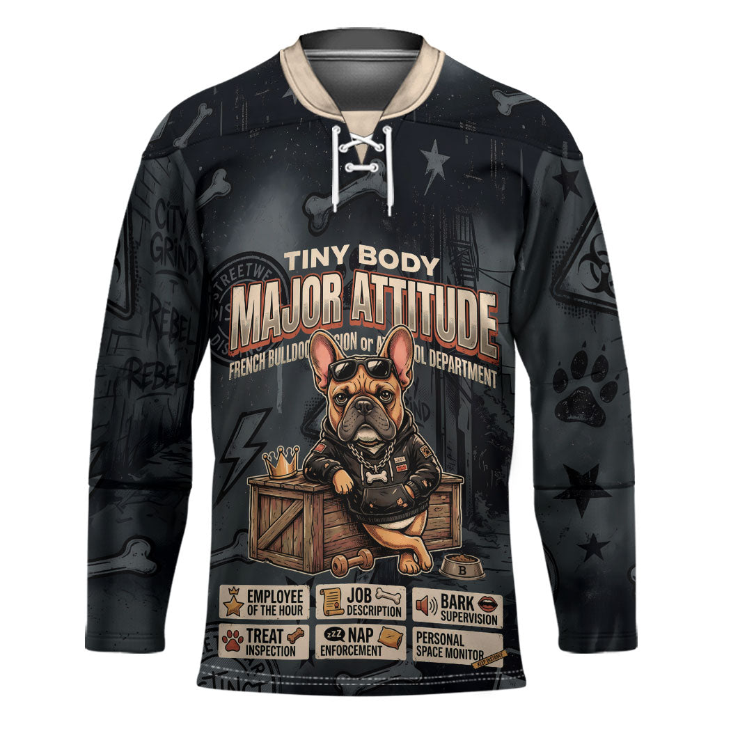 French Bulldog Tiny Body Major Attitude Hockey Jersey Urban Streetwear Cool Frenchie Mascot Art