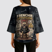 French Bulldog Tiny Body Major Attitude Kimono Sleeve Blouse Urban Streetwear Cool Frenchie Mascot Art