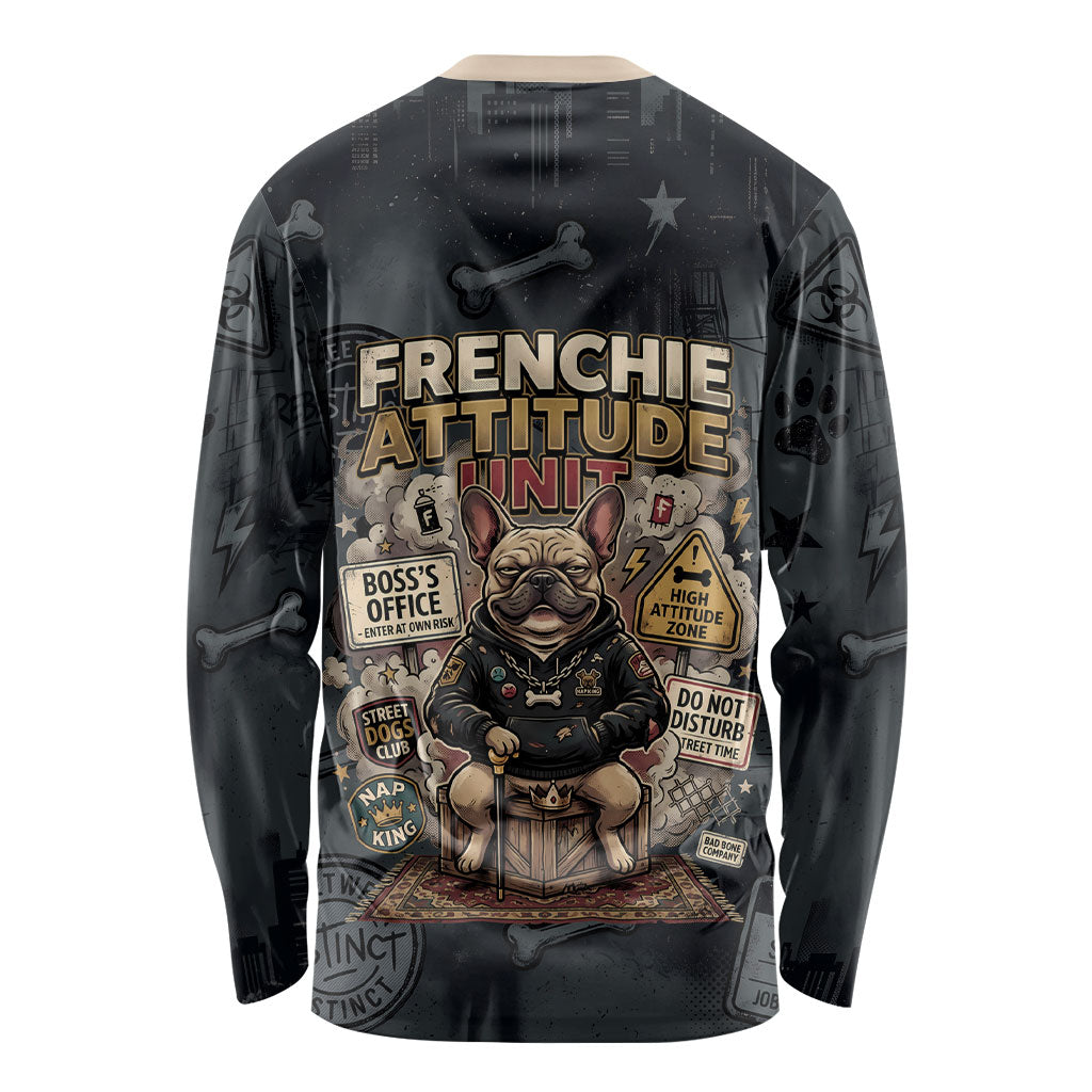 French Bulldog Tiny Body Major Attitude Long Sleeve Shirt Urban Streetwear Cool Frenchie Mascot Art