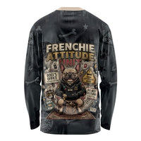 French Bulldog Tiny Body Major Attitude Long Sleeve Shirt Urban Streetwear Cool Frenchie Mascot Art