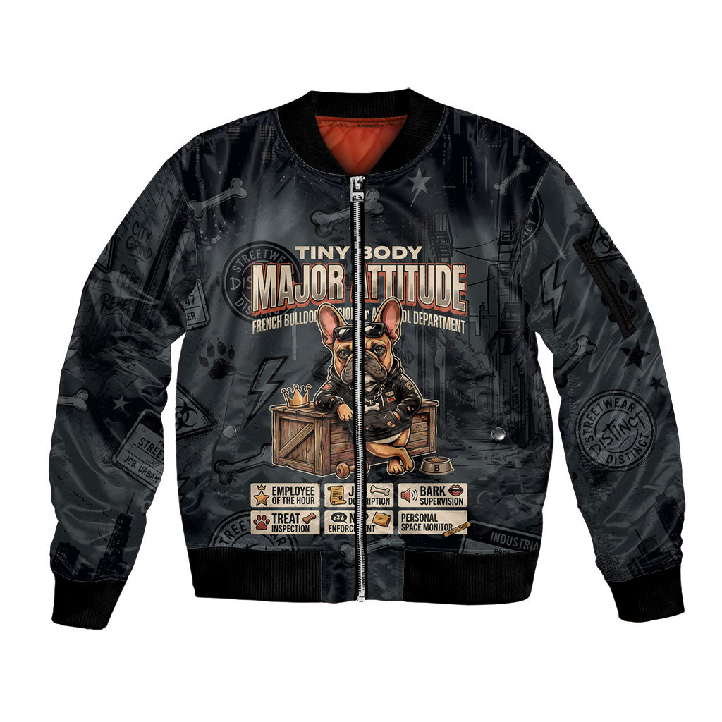 French Bulldog Tiny Body Major Attitude Sleeve Zip Bomber Jacket Urban Streetwear Cool Frenchie Mascot Art