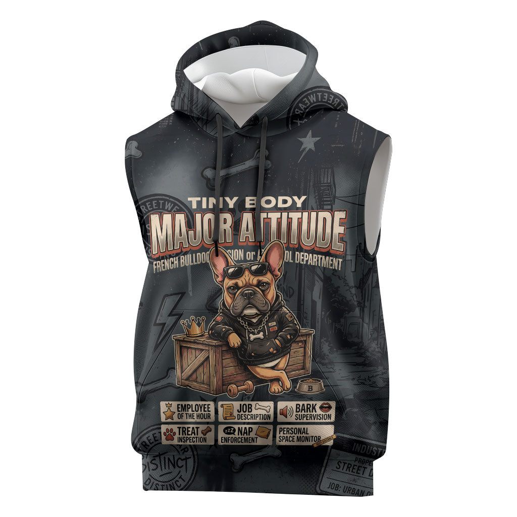 French Bulldog Tiny Body Major Attitude Sleeveless Hoodie Urban Streetwear Cool Frenchie Mascot Art