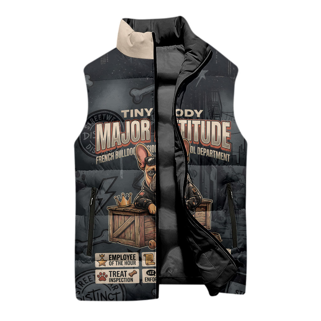 French Bulldog Tiny Body Major Attitude Sleeveless Puffer Jacket Urban Streetwear Cool Frenchie Mascot Art