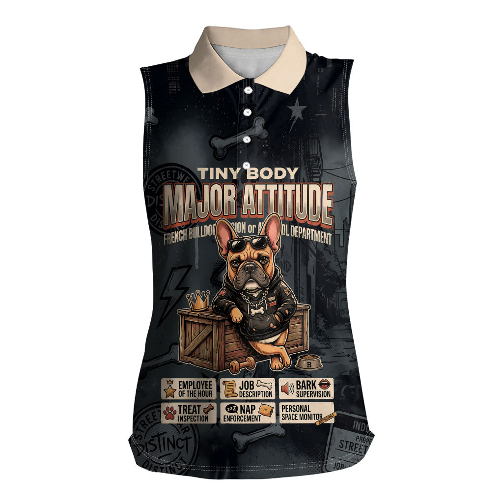 French Bulldog Tiny Body Major Attitude Women Sleeveless Polo Shirt Urban Streetwear Cool Frenchie Mascot Art