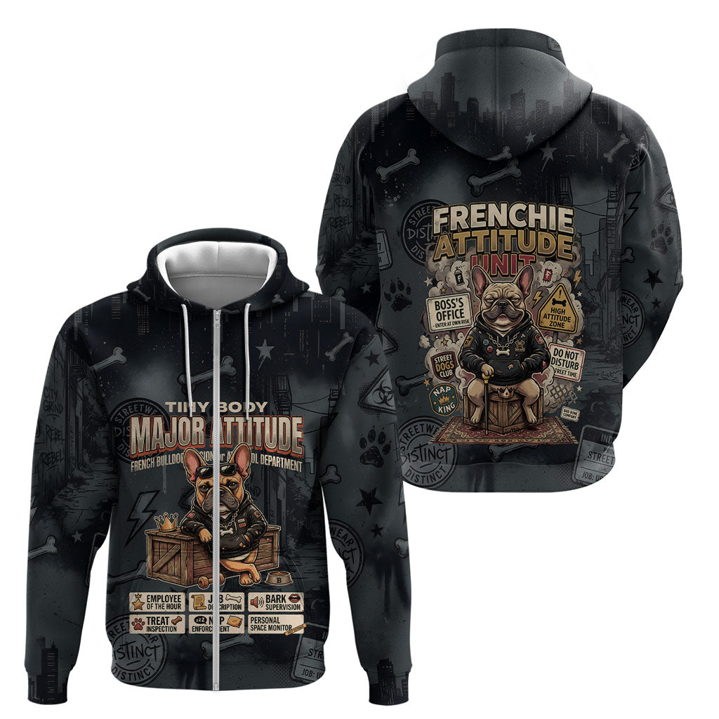 French Bulldog Tiny Body Major Attitude Zip Hoodie Urban Streetwear Cool Frenchie Mascot Art