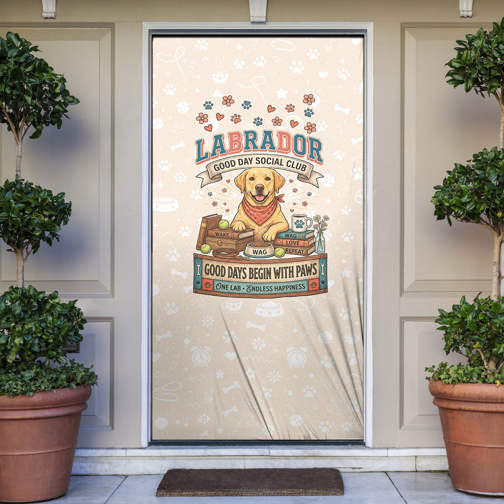 Labrador Good Days Start With A Lab Door Cover Retro Cute Yellow Lab Paws And Tennis Balls