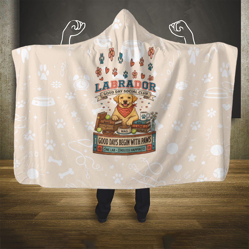 Labrador Good Days Start With A Lab Hooded Blanket Retro Cute Yellow Lab Paws And Tennis Balls