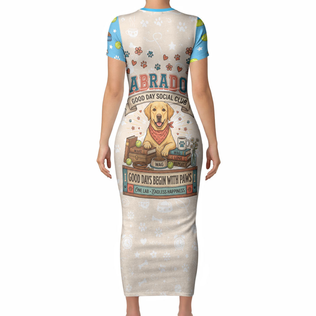 Labrador Good Days Start With A Lab Short Sleeve Bodycon Dress Retro Cute Yellow Lab Paws And Tennis Balls