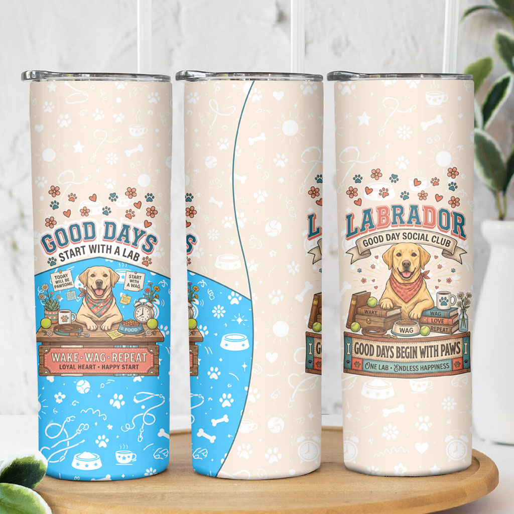 Labrador Good Days Start With A Lab Skinny Tumbler Retro Cute Yellow Lab Paws And Tennis Balls