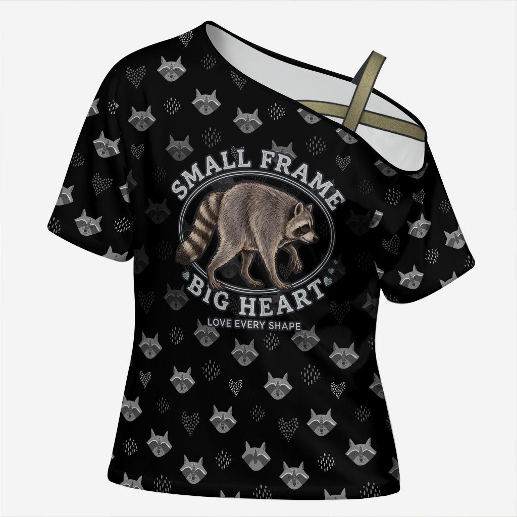 Jimothy The Raccoon Cross Shoulder Shirt Vintage Raccoon Small Frame Big Heart