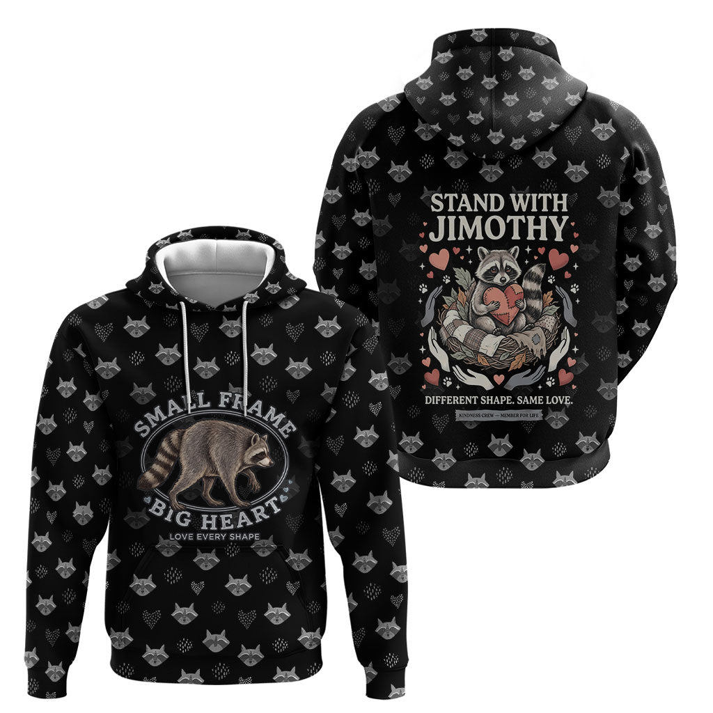 Jimothy The Raccoon Hoodie Vintage Raccoon Small Frame Big Heart