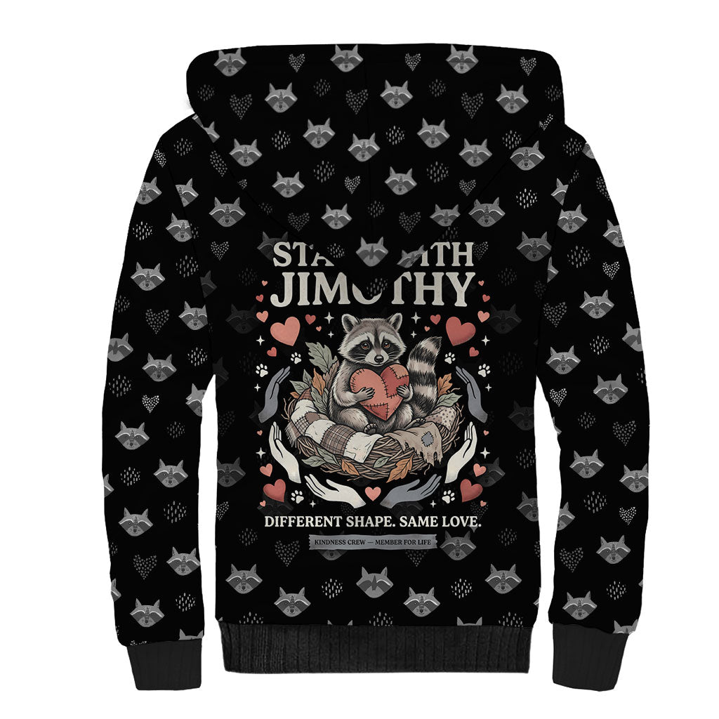 Jimothy The Raccoon Sherpa Hoodie Vintage Raccoon Small Frame Big Heart
