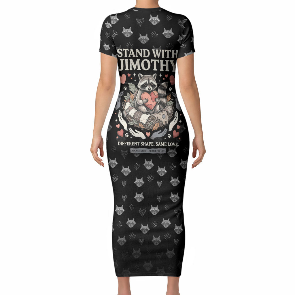 Jimothy The Raccoon Short Sleeve Bodycon Dress Vintage Raccoon Small Frame Big Heart