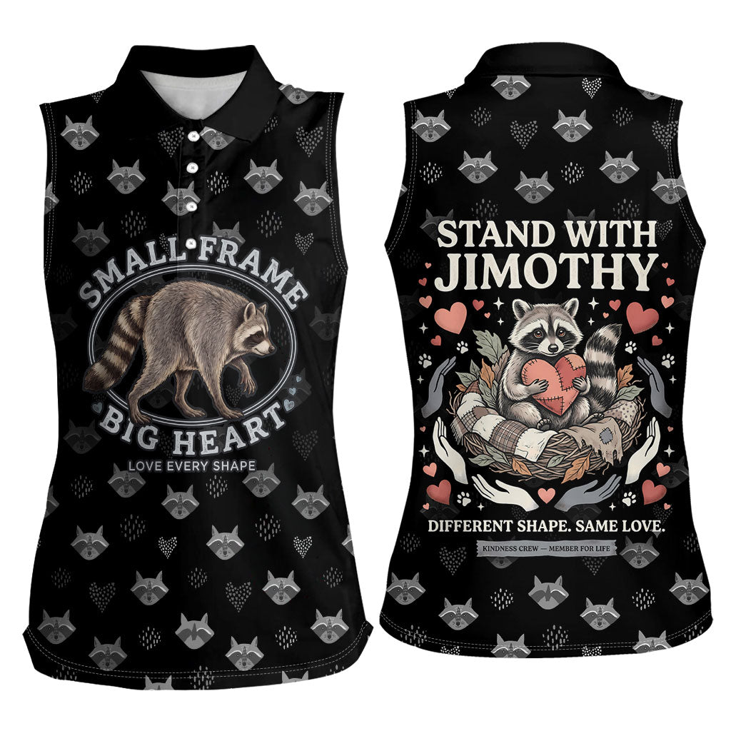 Jimothy The Raccoon Women Sleeveless Polo Shirt Vintage Raccoon Small Frame Big Heart