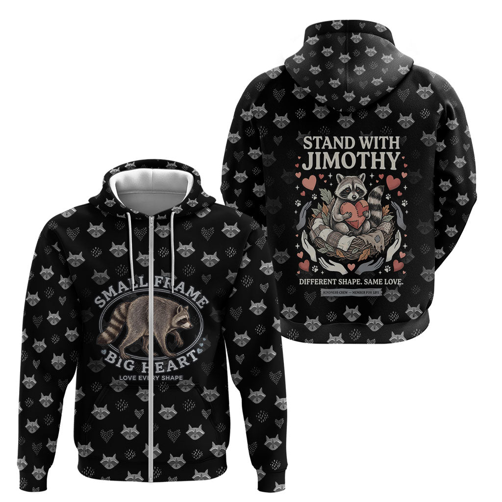 Jimothy The Raccoon Zip Hoodie Vintage Raccoon Small Frame Big Heart