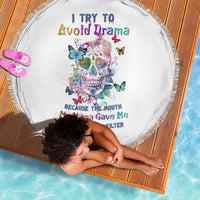 I Try To Avoid Drama Sugar Skull Colorful Beach Blanket - Wonder Print Shop
