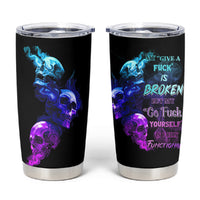 My Give A F Is Broken All Tumbler Cup - Wonder Print Shop