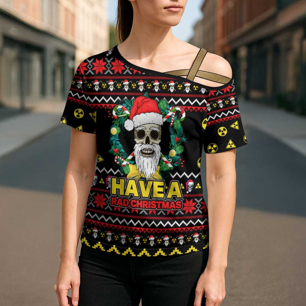 Skull Have A Rad Christmas Cross Shoulder Shirt Xmas Holiday Patterns - Wonder Print Shop