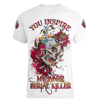 You Inspire My Inner Serial K Skull Rose Women V Neck T Shirt - Wonder Print Shop