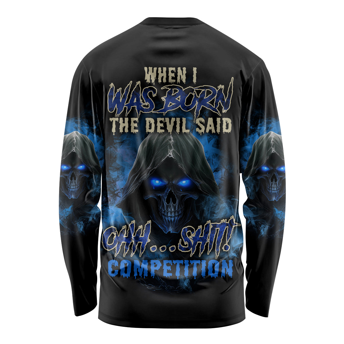 When I Was Born Reaper Fire Blue Long Sleeve Shirt - Wonder Print Shop