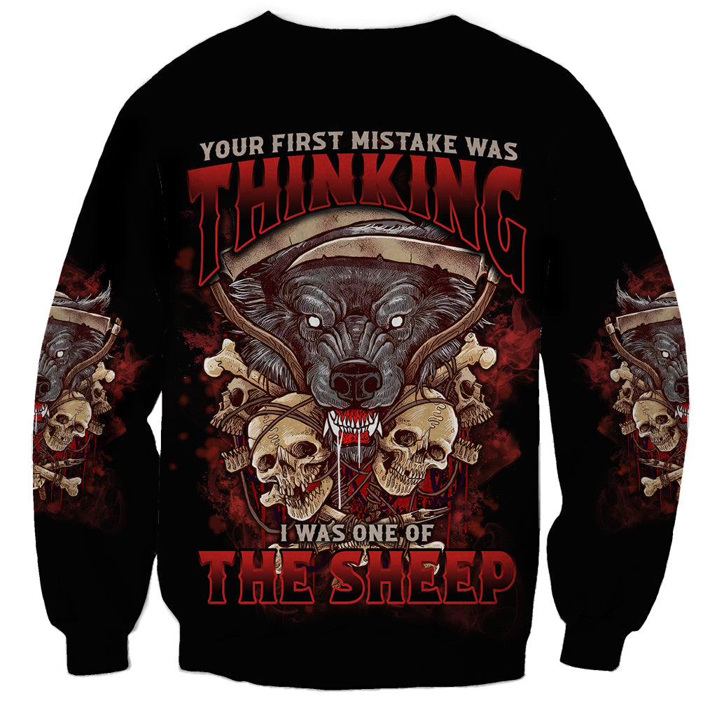 Your First Mistake Was Thingking Sweatshirt - Wonder Print Shop