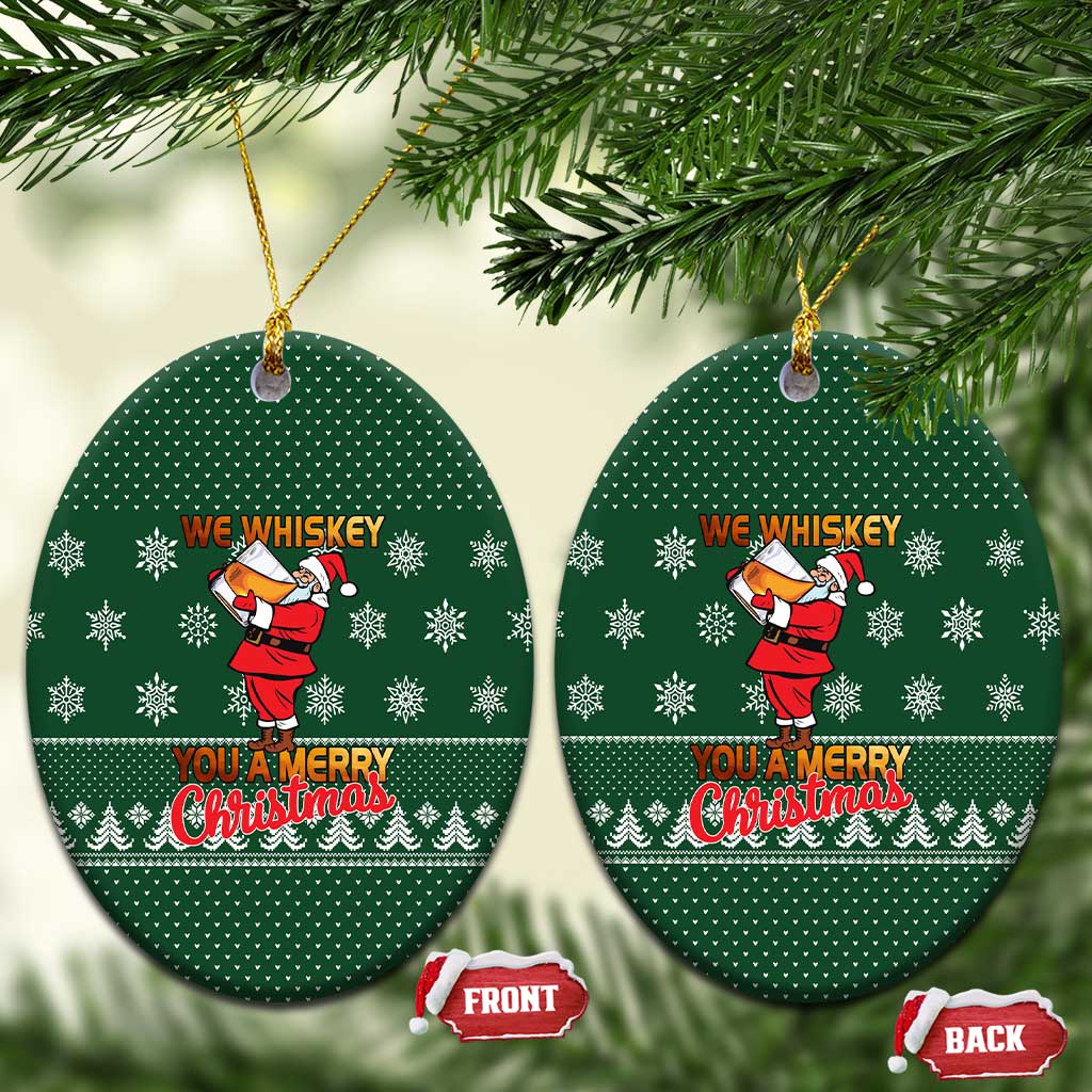 Funny Whiskey Christmas Ceramic Ornament with Santa Holding Mug and We Whiskey You a Merry Christmas Quote - Wonder Print Shop
