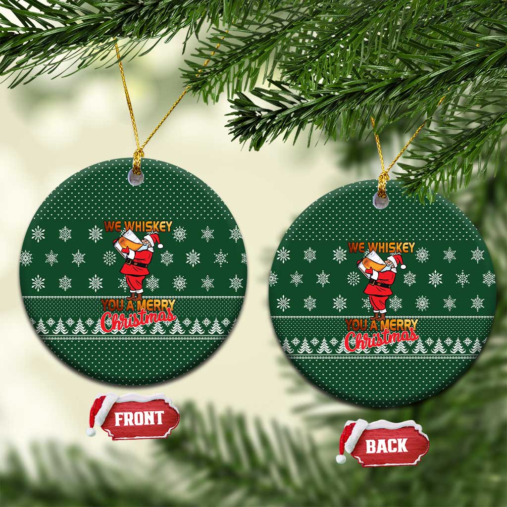 Funny Whiskey Christmas Ceramic Ornament with Santa Holding Mug and We Whiskey You a Merry Christmas Quote - Wonder Print Shop