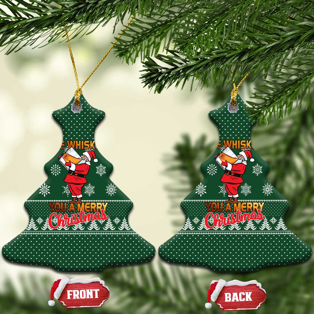 Funny Whiskey Christmas Ceramic Ornament with Santa Holding Mug and We Whiskey You a Merry Christmas Quote - Wonder Print Shop