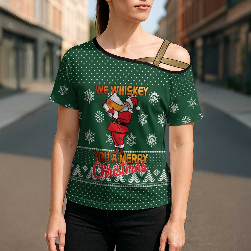 Funny Whiskey Christmas Cross Shoulder Shirt with Santa Holding Mug and We Whiskey You a Merry Christmas Quote - Wonder Print Shop