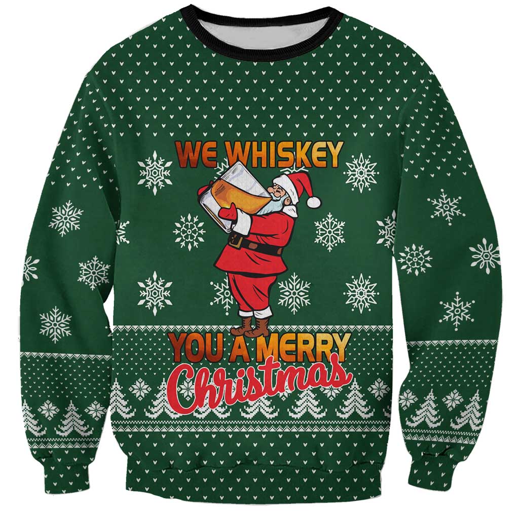Funny Whiskey Christmas Sweatshirt with Santa Holding Mug and We Whiskey You a Merry Christmas Quote - Wonder Print Shop