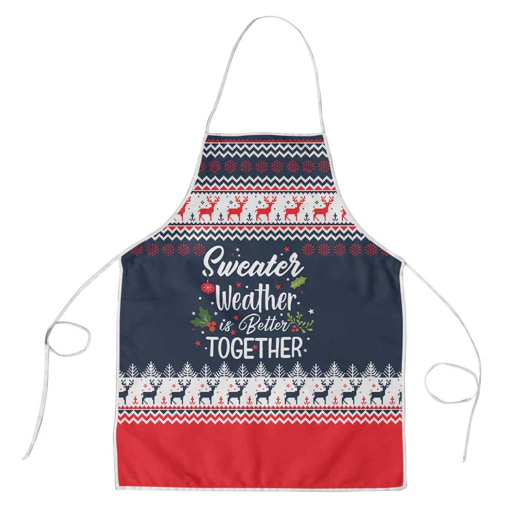 Sweater Weather Christmas Apron with Better Together Quote and Reindeer Snowflake - Wonder Print Shop