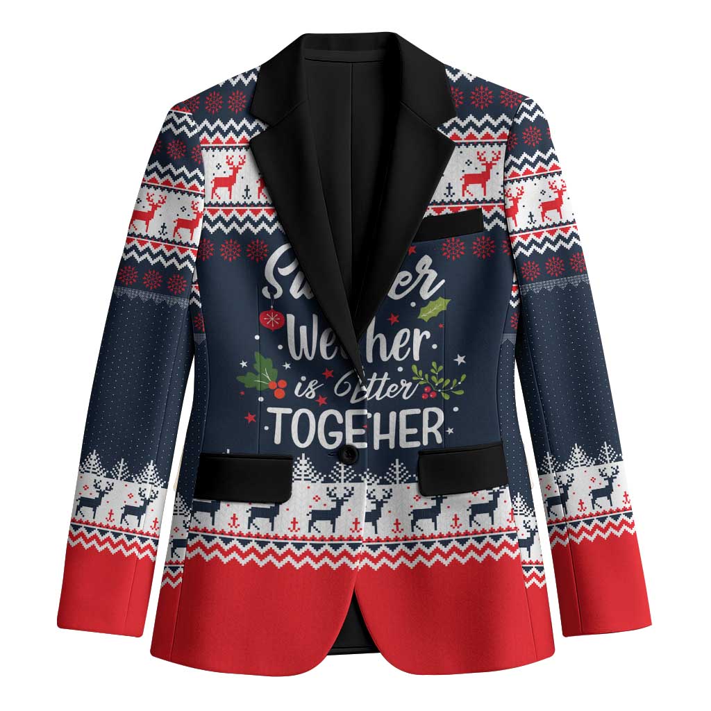 Sweater Weather Christmas Blazer with Better Together Quote and Reindeer Snowflake - Wonder Print Shop