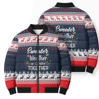 Sweater Weather Christmas Bomber Puffer Jacket with Better Together Quote and Reindeer Snowflake - Wonder Print Shop