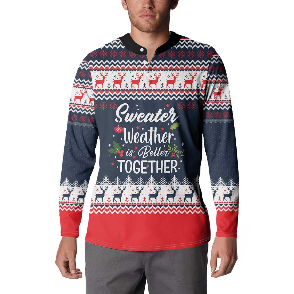 Sweater Weather Christmas Button Sweatshirt with Better Together Quote and Reindeer Snowflake - Wonder Print Shop