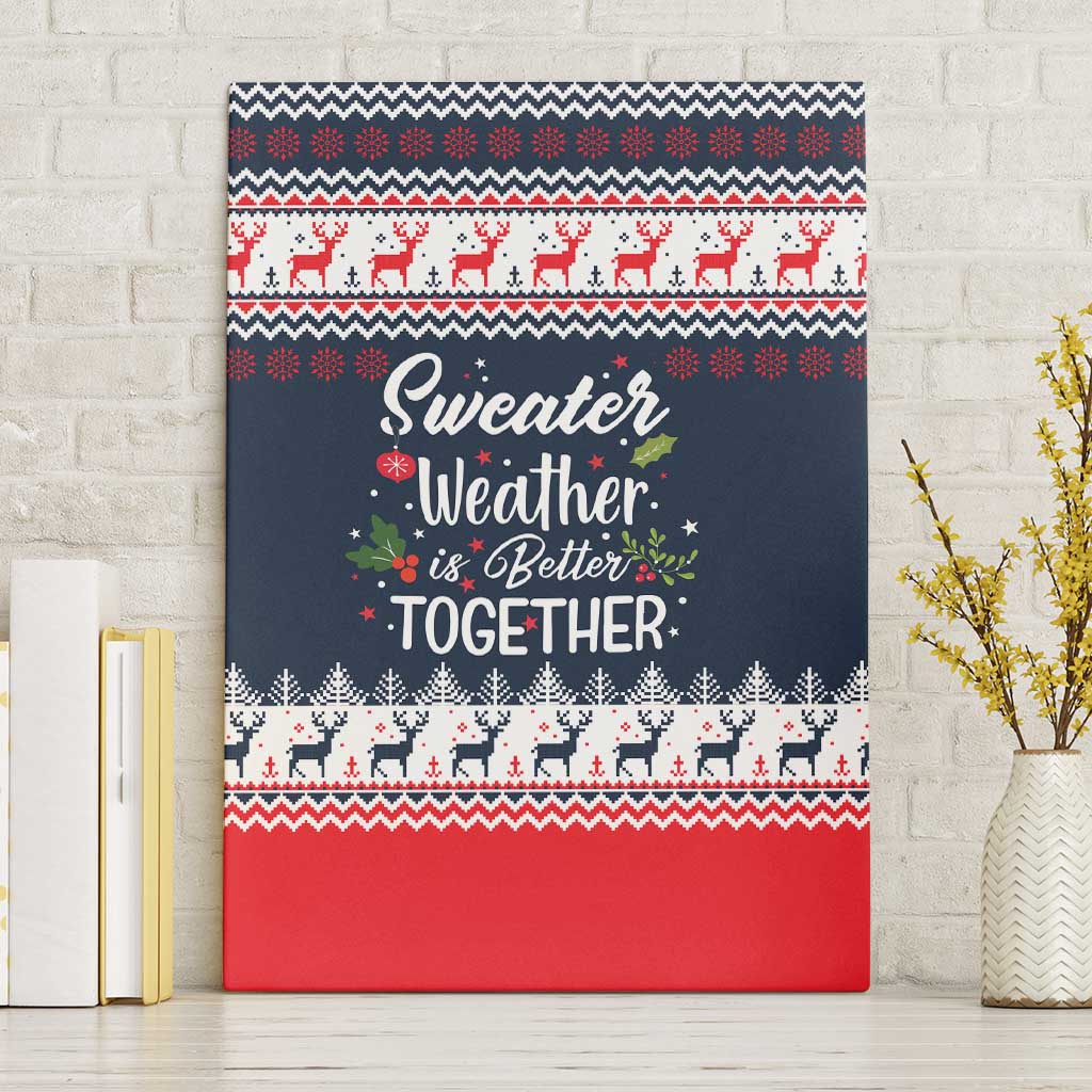 Sweater Weather Christmas Canvas Wall Art with Better Together Quote and Reindeer Snowflake - Wonder Print Shop
