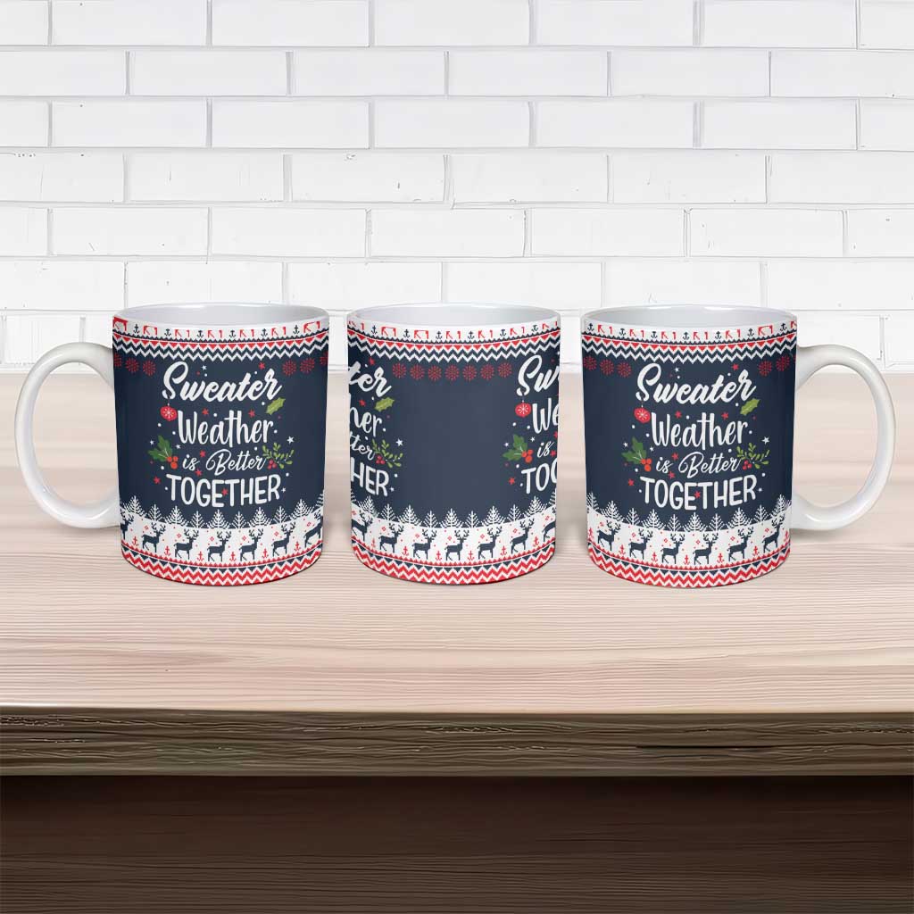 Sweater Weather Christmas Ceramic Mug with Better Together Quote and Reindeer Snowflake - Wonder Print Shop
