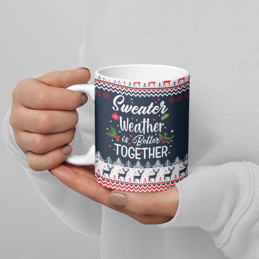 Sweater Weather Christmas Ceramic Mug with Better Together Quote and Reindeer Snowflake - Wonder Print Shop